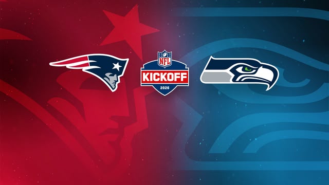 NFL Kickoff 2026 — New England Patriots vs Seattle Seahawks